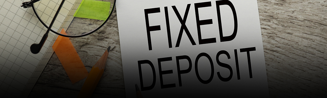 Benefits of Fixed Deposit